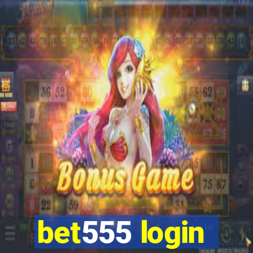 bet555 login